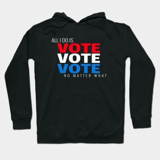 2020 All I Do Is Vote President Debate Trump Biden Election Hoodie